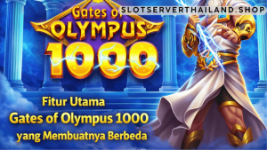 fitur utama Gates of Olympus 1000