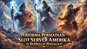 performa permainan slot server Amerika