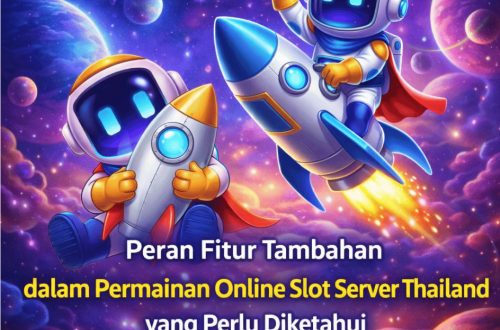 fitur tambahan permainan online slot server Thailand