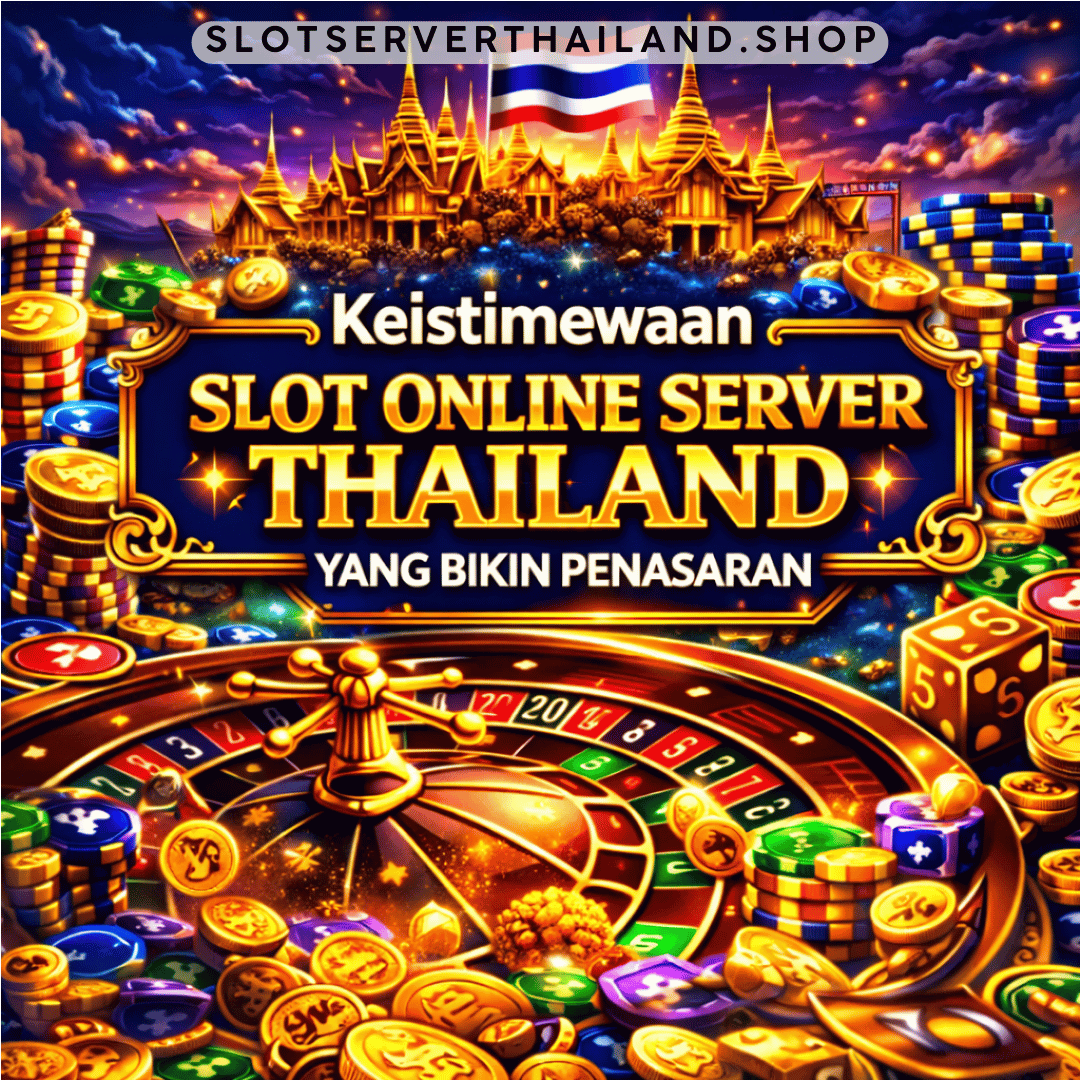 keistimewaan slot online server Thailand